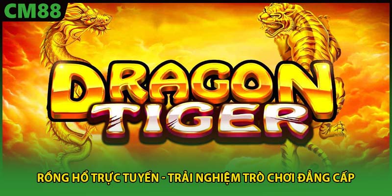 rồng hổ trực tuyến